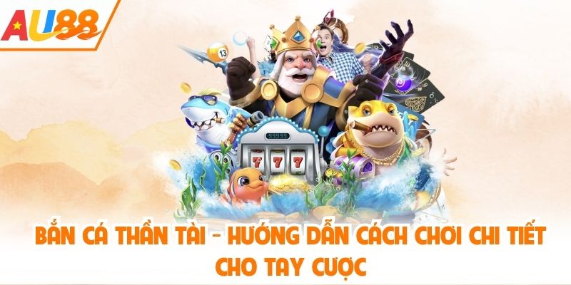 bắn cá thần tài